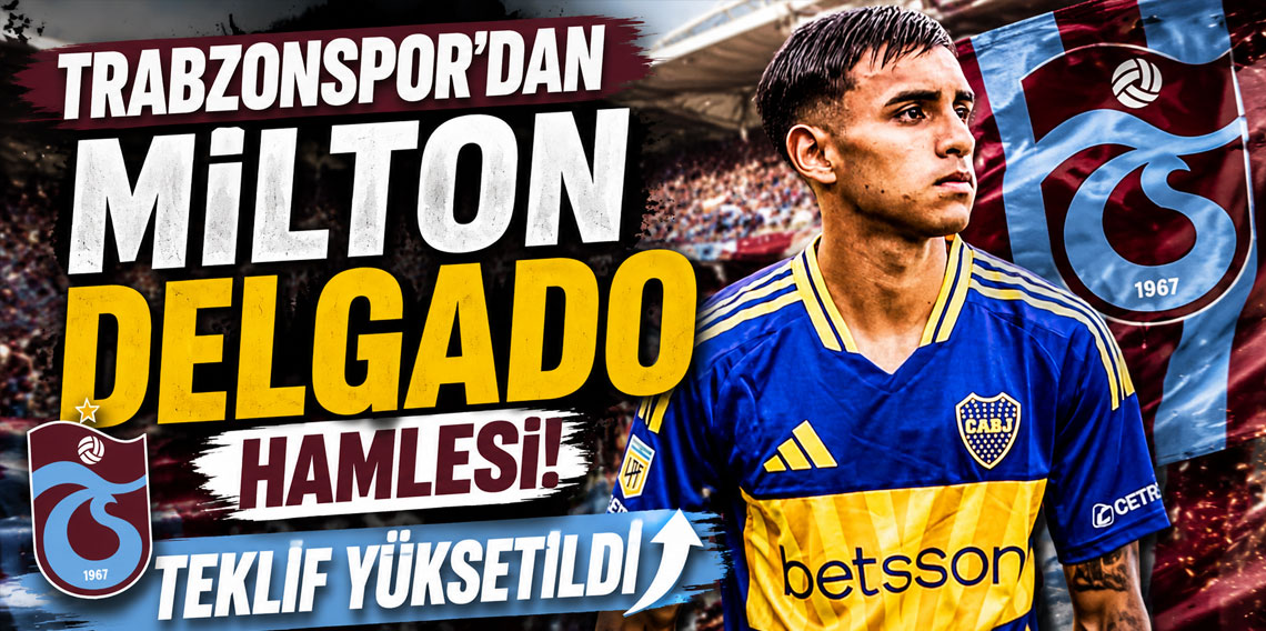 Trabzonspor'dan transferde Milton Delgado hamlesi!