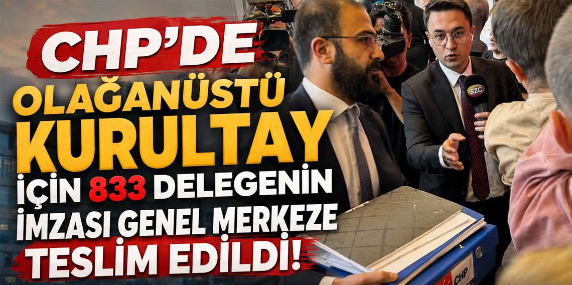 CHP'de olağanüstü kurultay için 833 delegenin imzası genel merkeze teslim edildi