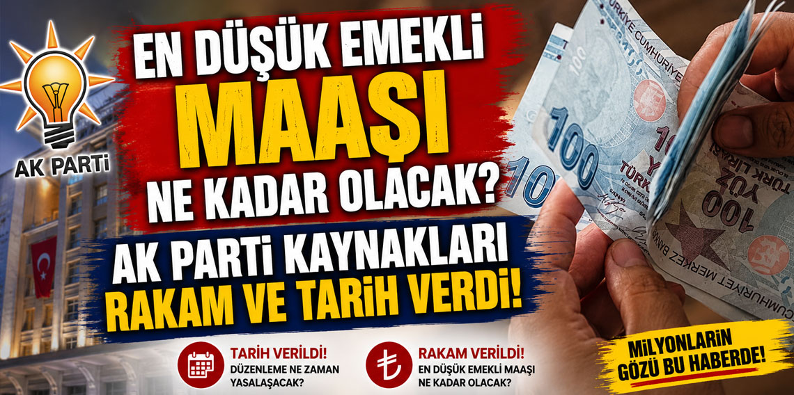 En düşük emekli maaşı ne kadar olacak? AK Parti kaynakları rakam ve tarih verdi