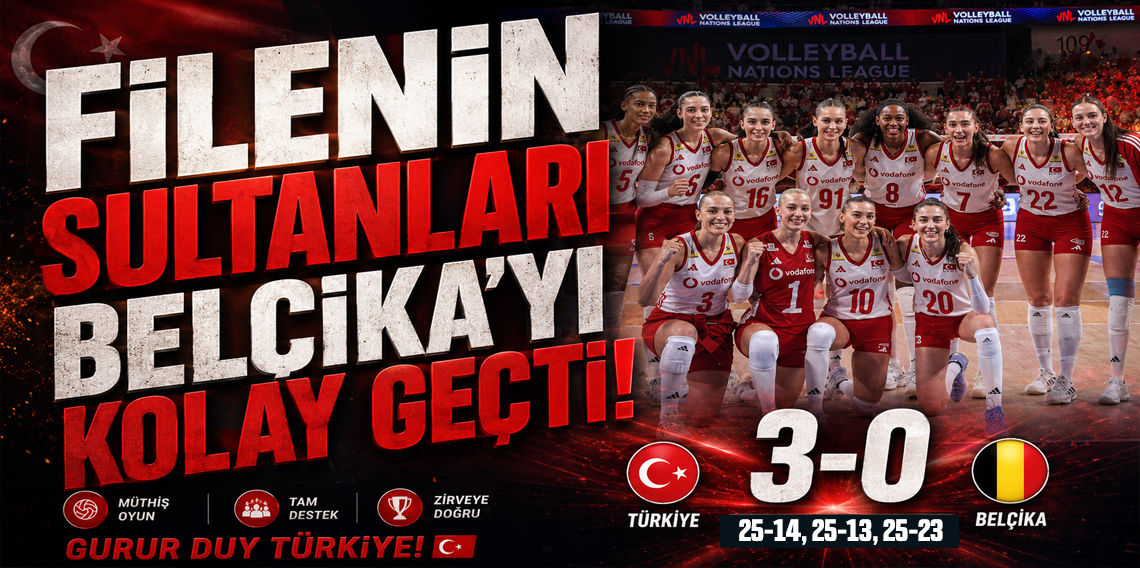 A Milli Kadın Voleybol Takımı, Belçika’yı 3-0 mağlup etti