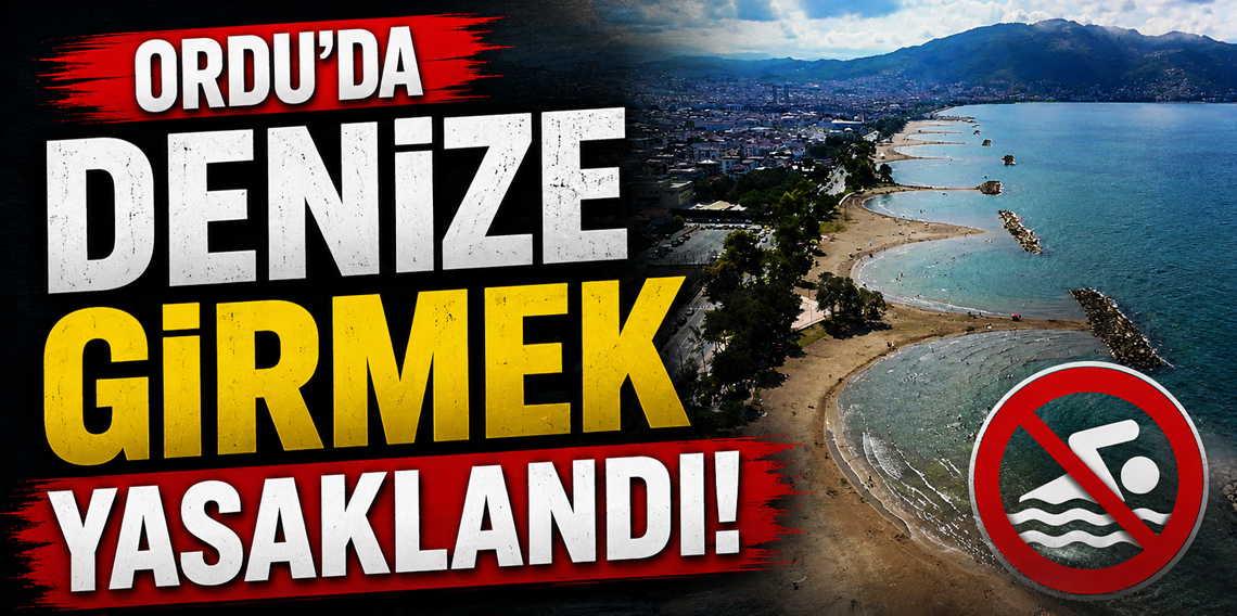 Ordu'da denize girmek 2 günlüğüne yasaklandı