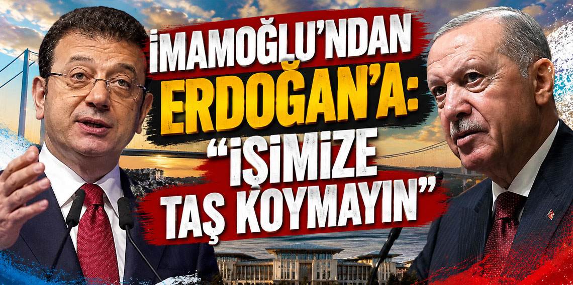 Ekrem İmamoğlu'ndan Erdoğan'a: 