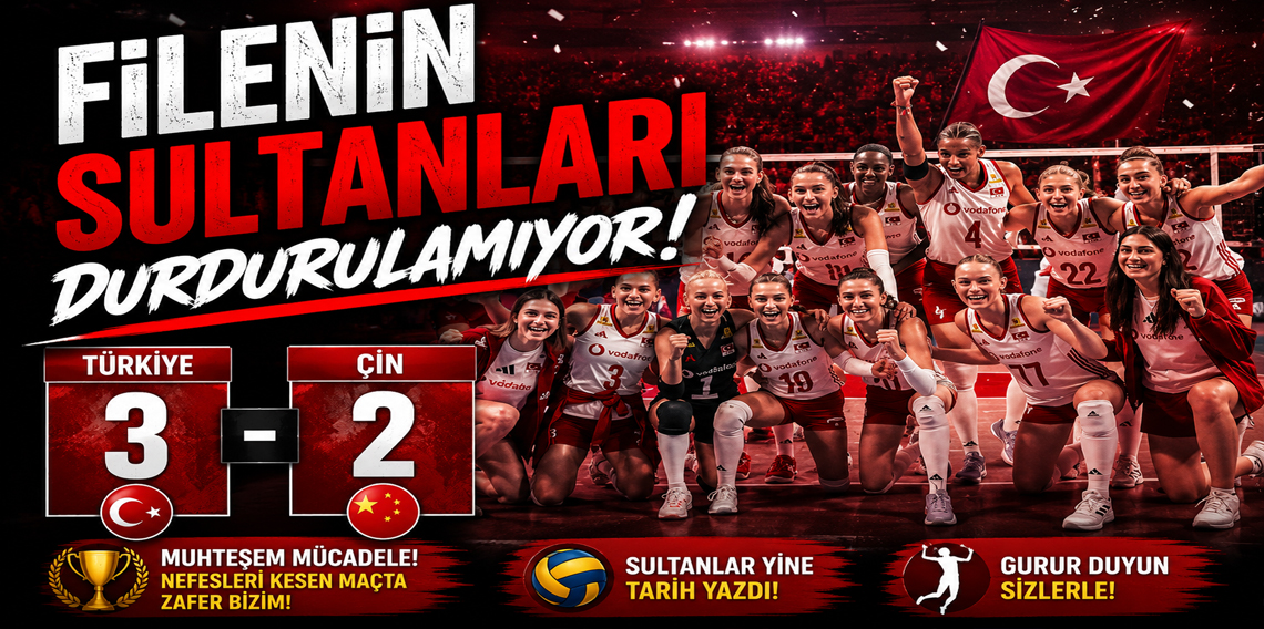 A Milli Kadın Voleybol Takımı, Çin’i 3-2 mağlup etti