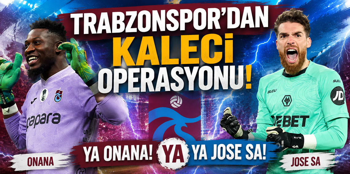 Trabzonspor'dan kaleci operasyonu! Ya Onana ya Jose Sa