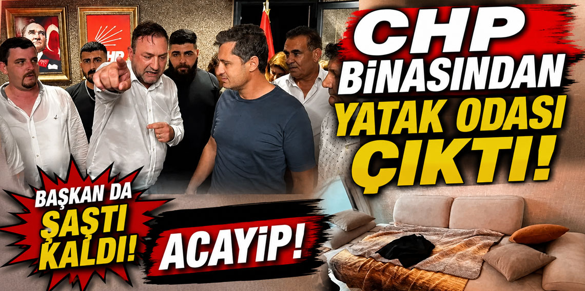 CHP binasından yatak odası çıktı, Başkan da şaştı kaldı: Acayip!