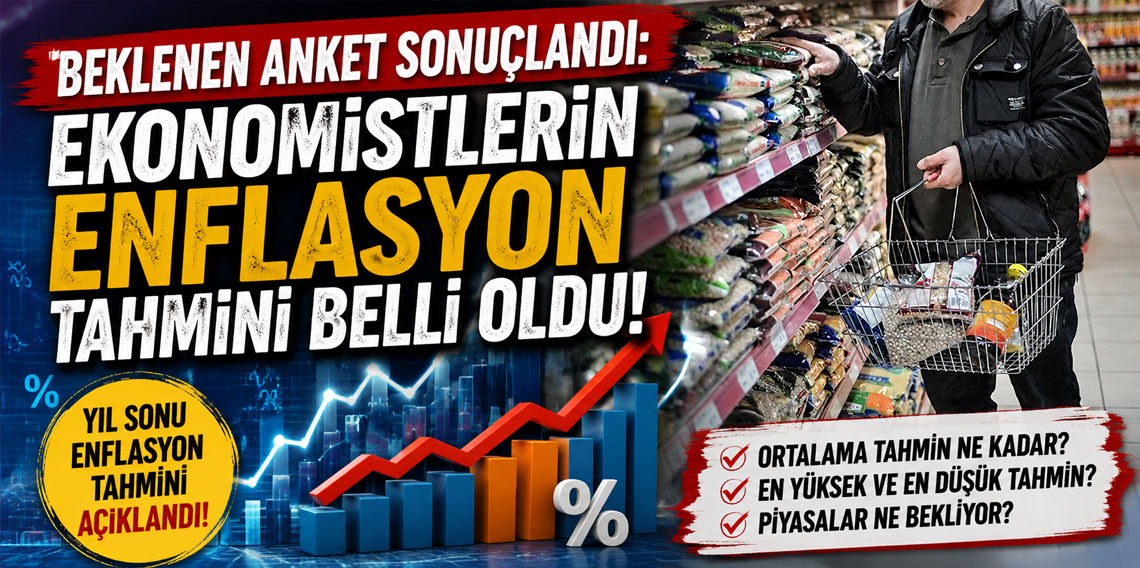 Beklenen anket sonuçlandı: Ekonomistlerin enflasyon tahmini belli oldu!