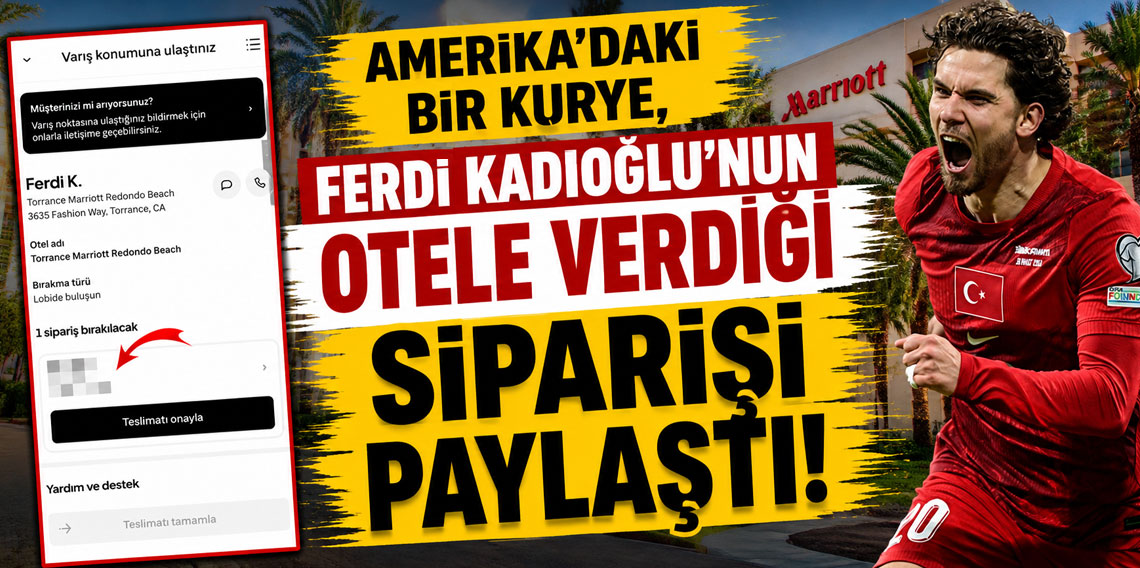 Amerika'daki bir kurye, Ferdi Kadıoğlu'nun otele verdiği siparişi paylaştı!