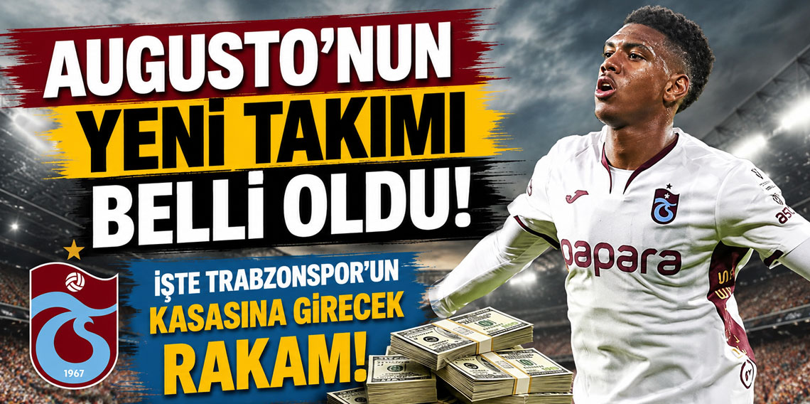 Felipe Augusto'nun yeni takımı belli oldu! İşte Trabzonspor'un kasasına girecek rakam