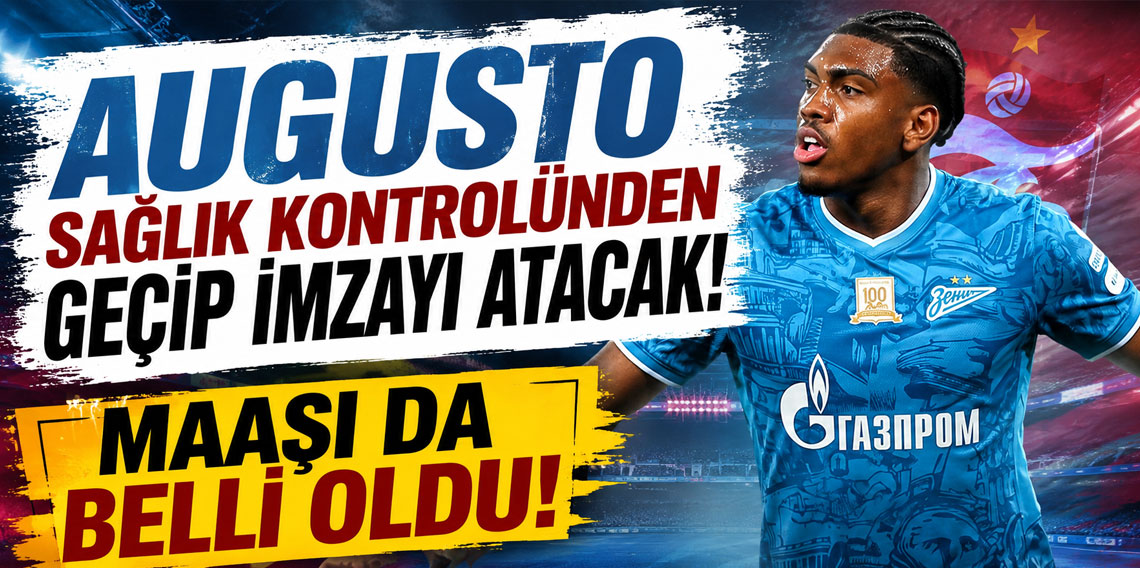 FELİPE AUGUSTO SAĞLIK KONTROLÜNDEN GEÇİP İMZAYI ATACAK! MAAŞI DA BELLİ OLDU!