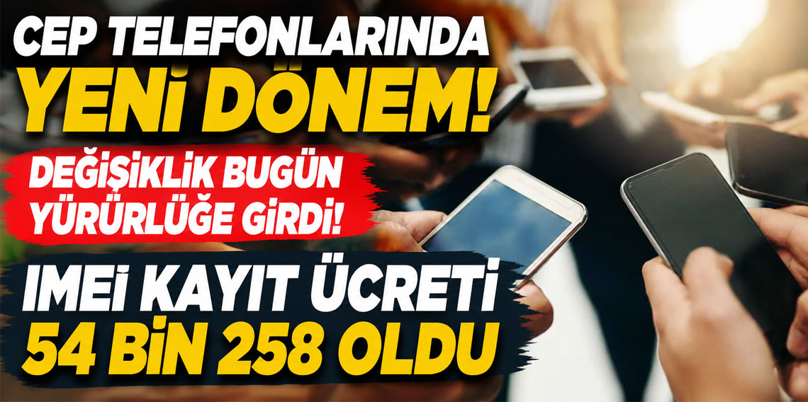 Cep telefonlarında yeni dönem! Değişiklik bugün yürürlüğe girdi
