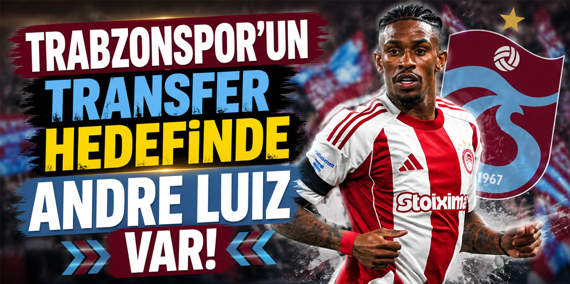 Trabzonspor'un transfer hedefinde Andre Luiz var!