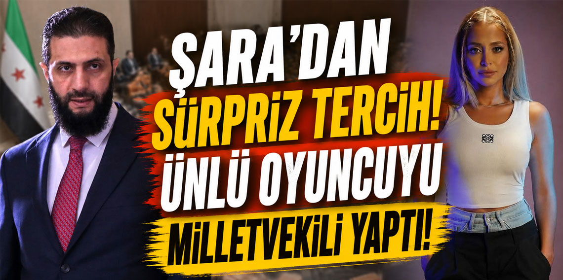 Şara'dan sürpriz tercih! Ünlü oyuncuyu milletvekili yaptı