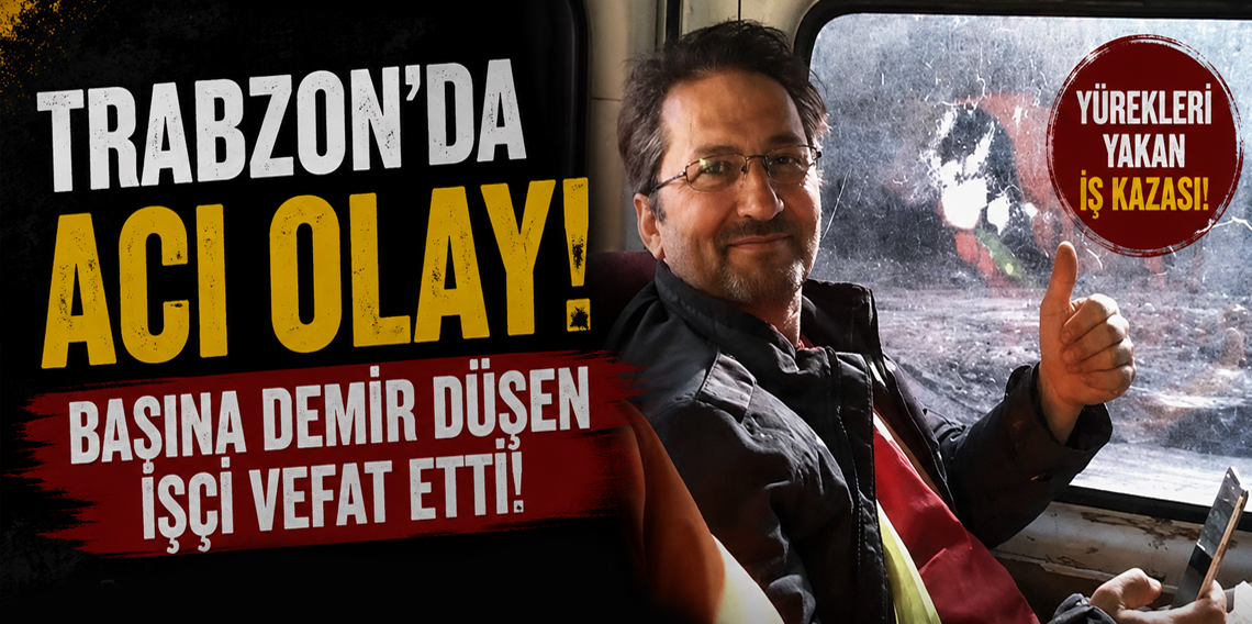 Başına demir parçası düşen inşaat işçisi hayatını haybetti