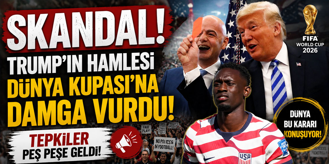 Skandal! Trump'ın hamlesi Dünya Kupası'na damga vurdu! Tepkiler peş peşe geldi!