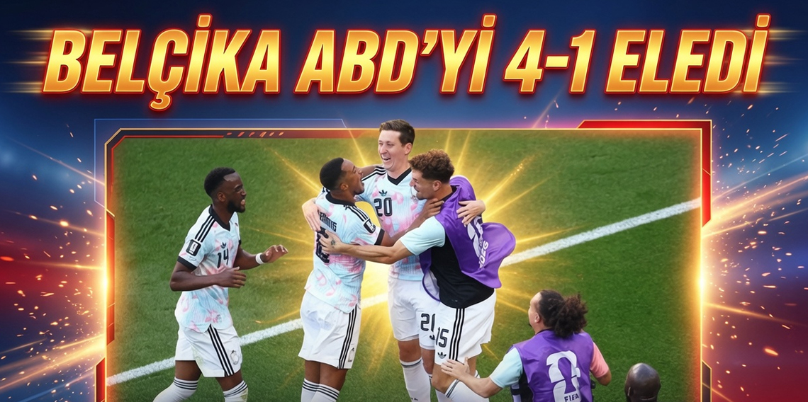 Belçika ABD'ye fark atarak çeyrek finalde!