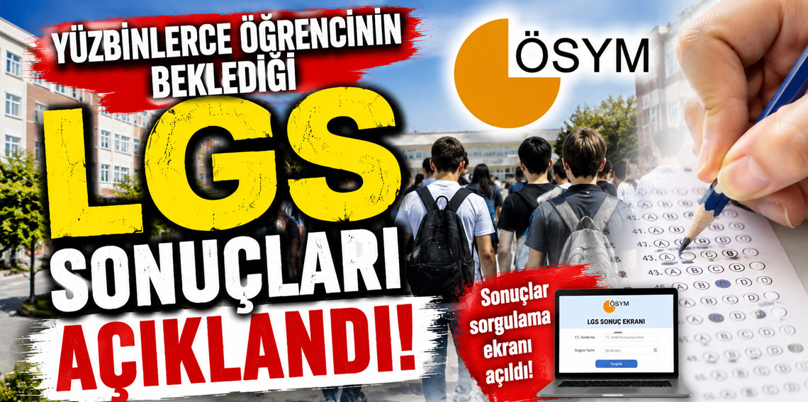 LGS sonuçları açıklandı!