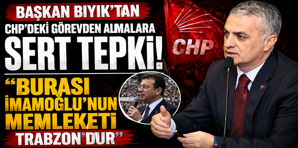 Mustafa Bıyık'tan CHP'deki Görevden Almalara Tepki: 