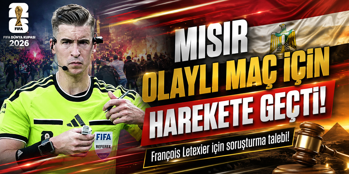 Mısır'dan François Letexier için soruşturma talebi!