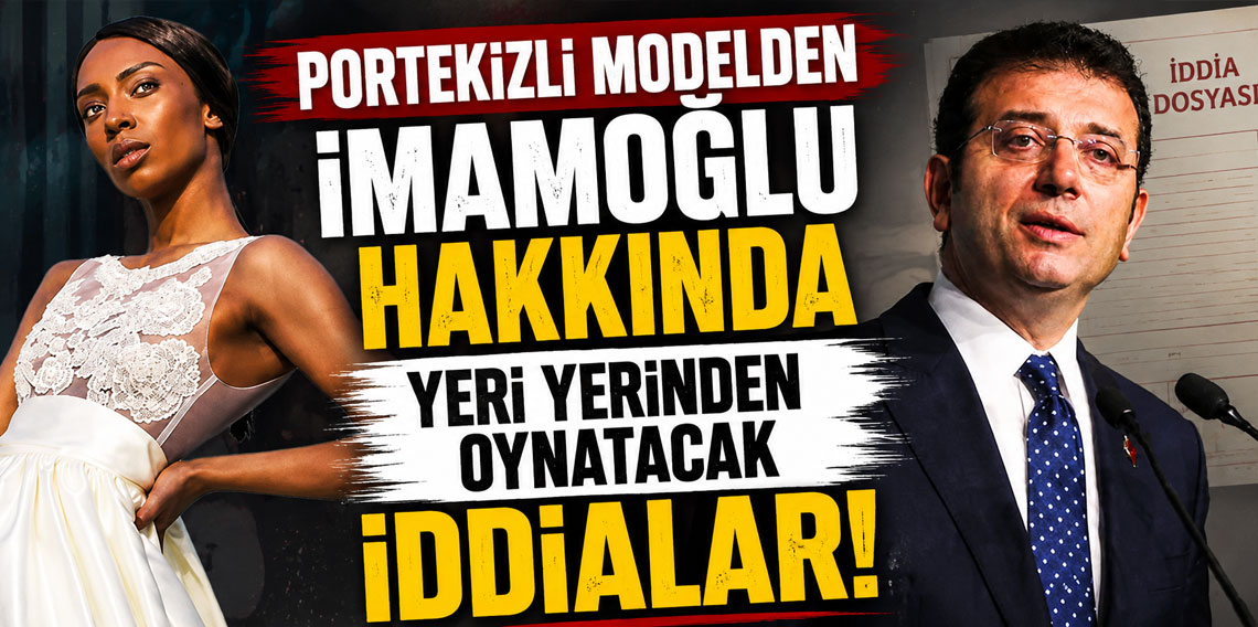 Uyuşturucu ve fuhuştan tutuklu Portekizli manken Correia'dan, İmamoğlu hakkında yeri yerinden oynatacak iddialar