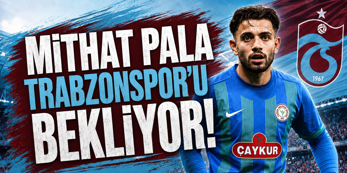 Mithat Pala Trabzonspor'u bekliyor!