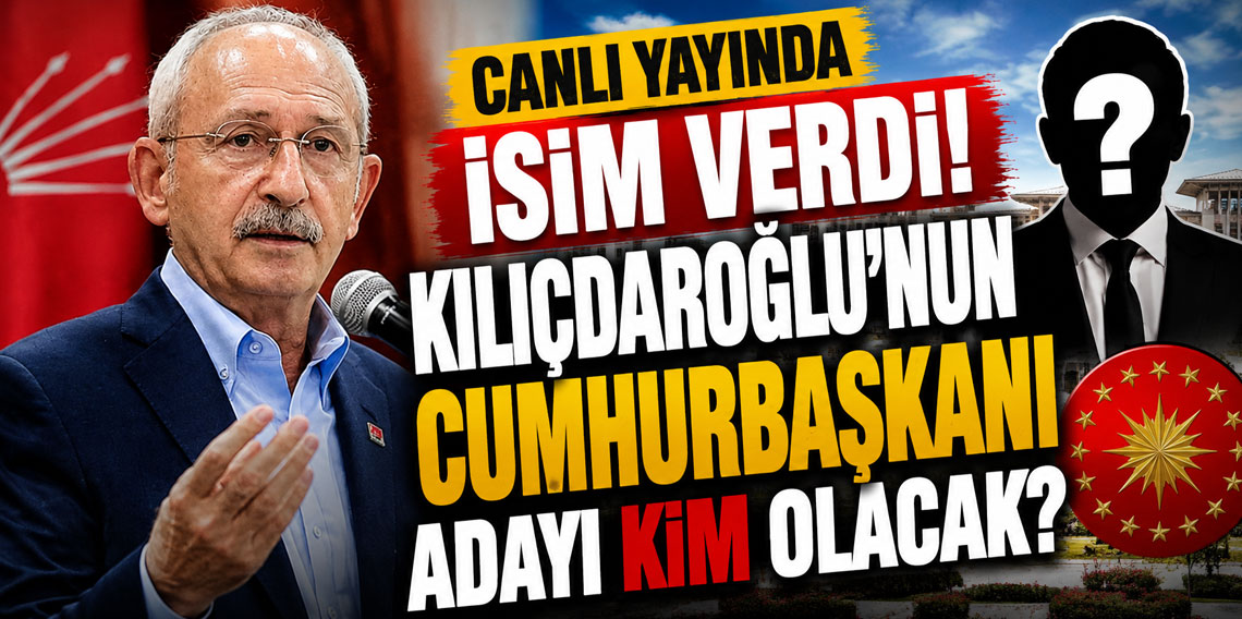 Canlı yayında isim verdi! Kılıçdaroğlu'nun cumhurbaşkanı adayı kim olacak?
