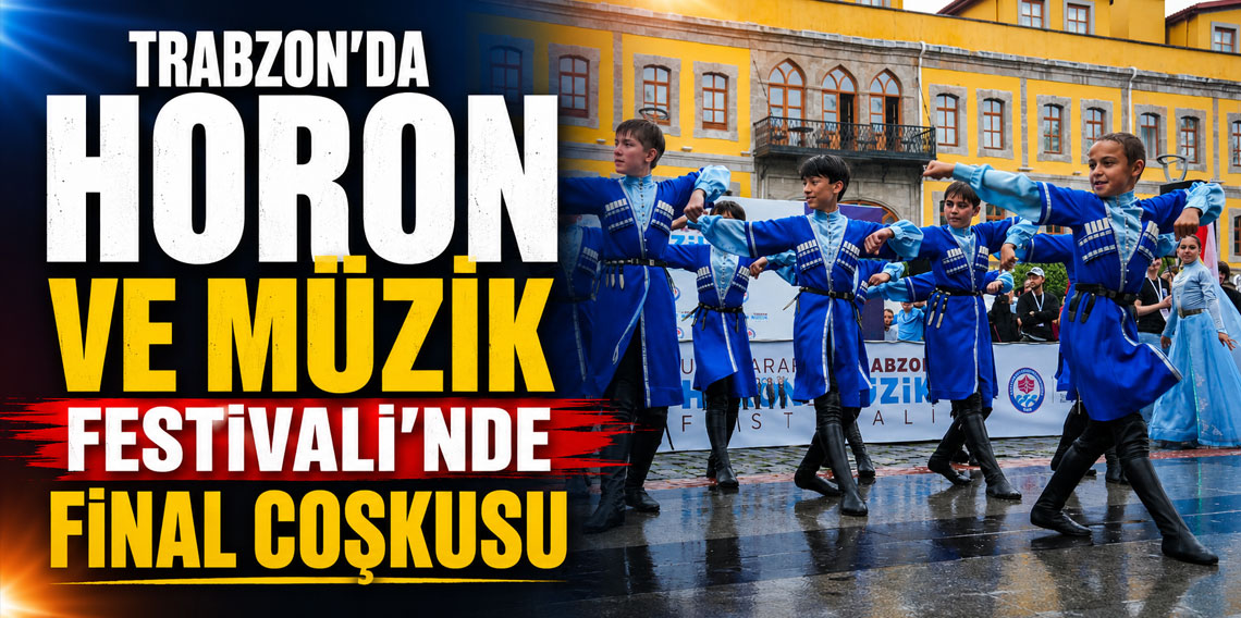 Trabzon'daki Horon ve Muzik Festivalinde Final Coşkusu
