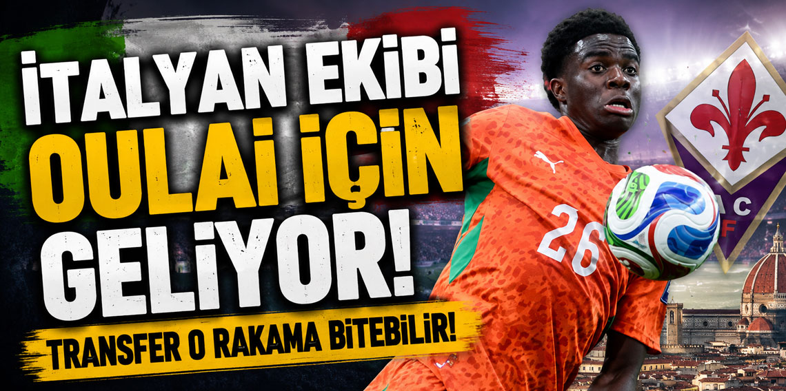 İTALYAN EKİBİ OULAİ İÇİN GELİYOR! TRANSFER O RAKAMA BİTEBİLİR!