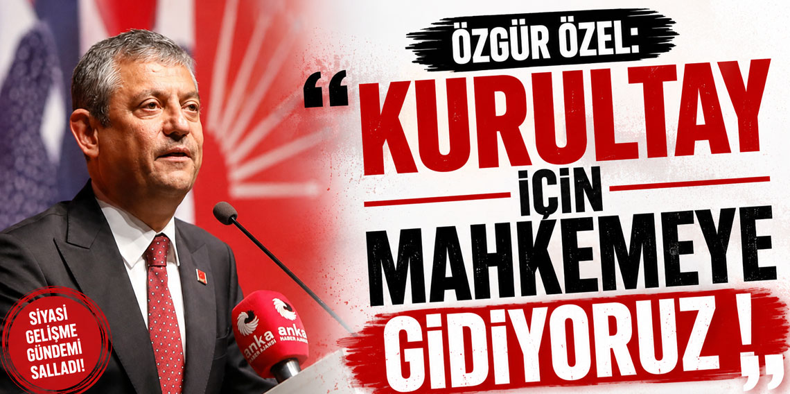 Özgür Özel harekete geçiyor! ''Kurultay için mahkemeye gidiyoruz''