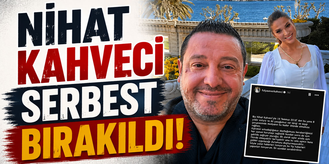 Nihat Kahveci serbest bırakıldı!