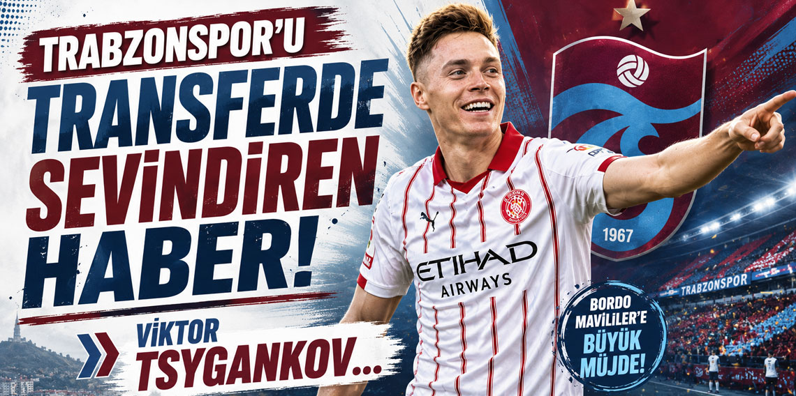 Trabzonspor'u transferde sevindiren haber! Viktor Tsygankov...