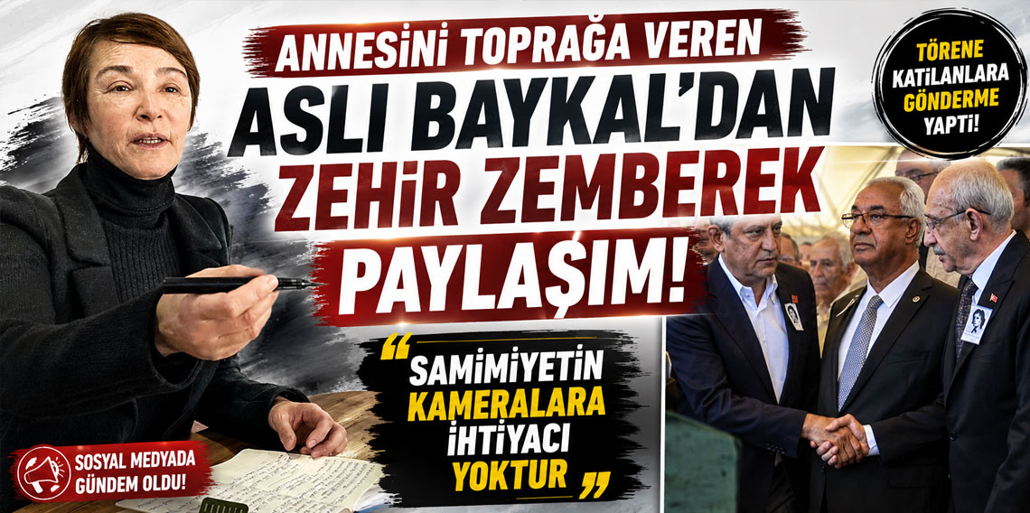 Annesini toprağa veren Aslı Baykal'dan zehir zemberek paylaşım