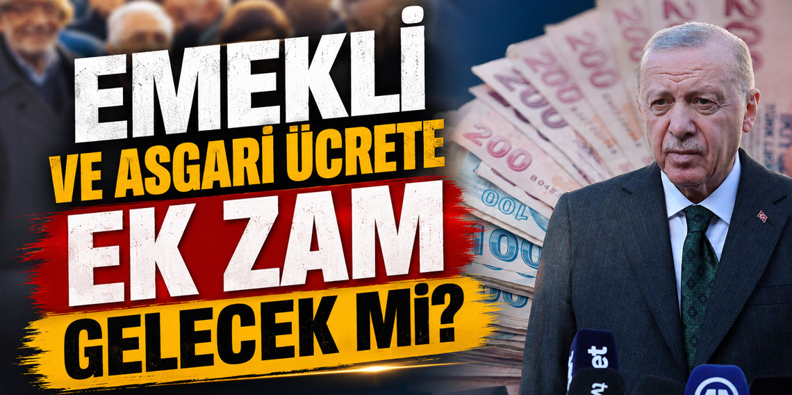 Milyonların beklediği zam geliyor mu?