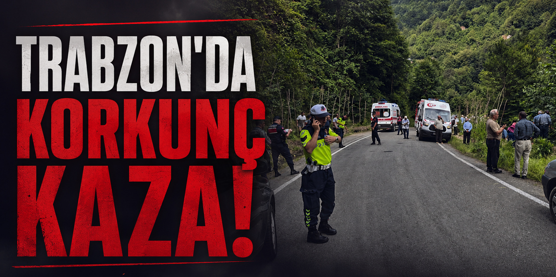Trabzon'da trafik kazası: 1 ölü, 5 yaralı