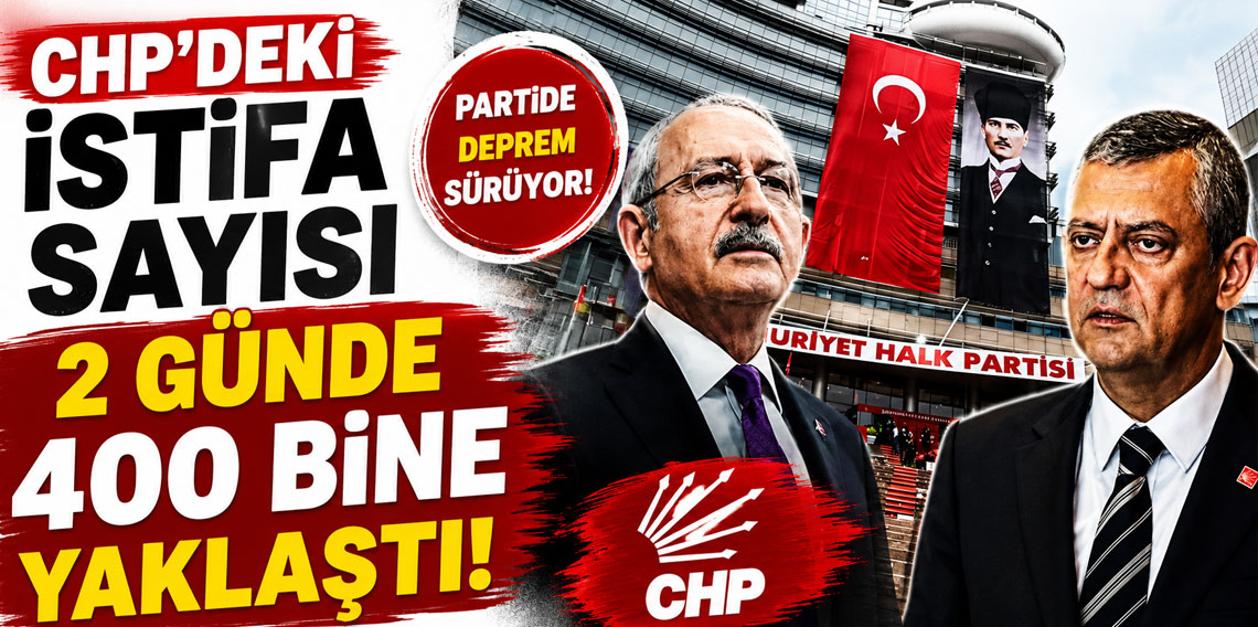 CHP'deki istifa sayısı 2 günde 400 bine yaklaştı!