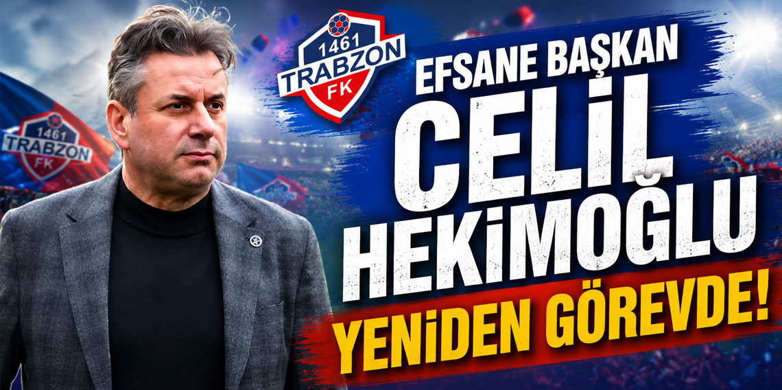EFSANE BAŞKAN CELİL HEKİMOĞLU YENİDEN GÖREVDE!