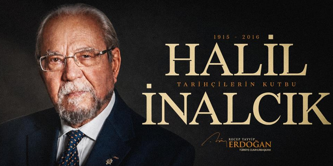 Cumhurbaşkanı Erdoğan, Halil İnalcık’ı andı