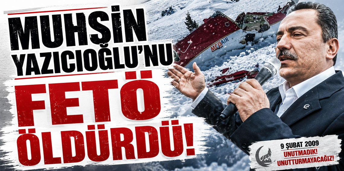 Akın Gürlek: Muhsin Yazıcıoğlu'nu FETÖ öldürdü