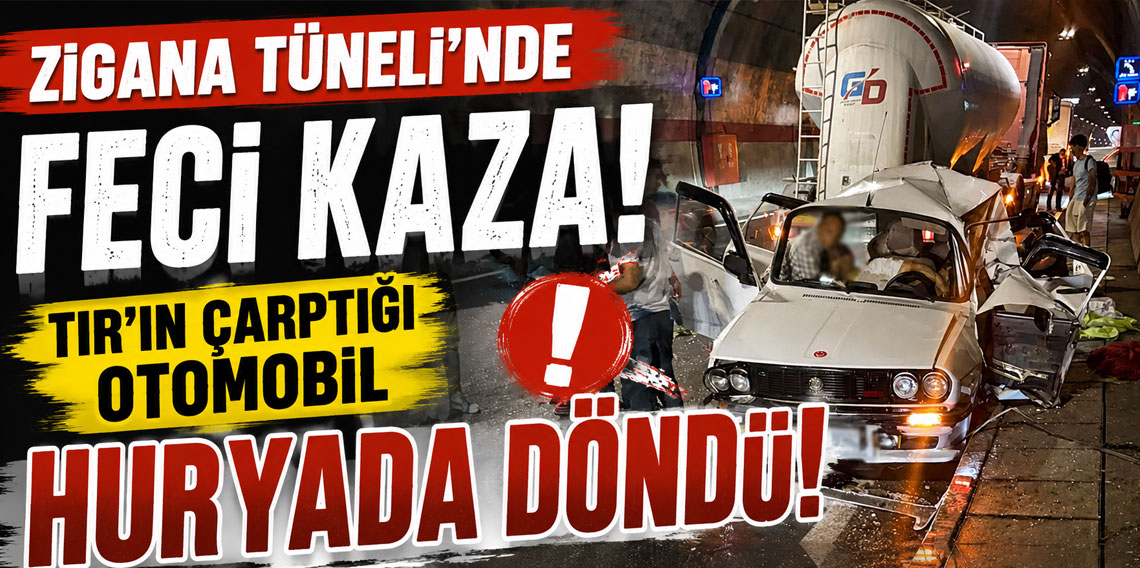 Zigana Tüneli'nde feci kaza! Baba ağır yaralandı