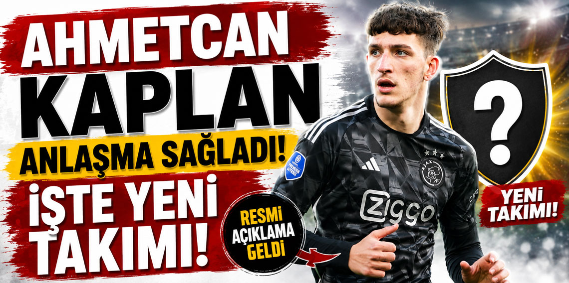 AHMETCAN KAPLAN ANLAŞMA SAĞLADI! İŞTE YENİ TAKIMI!