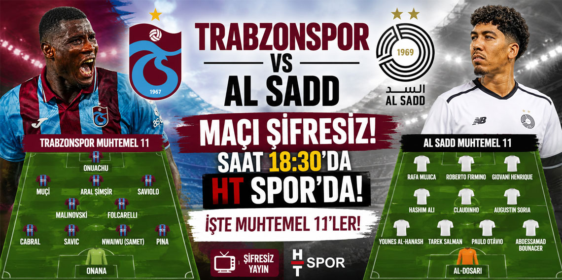 TRABZONSPOR-AL SADD MAÇI ŞİFRESİZ SAAT 18:30’DA HT SPOR’DA! İŞTE MUHTEMEL 11’LER!