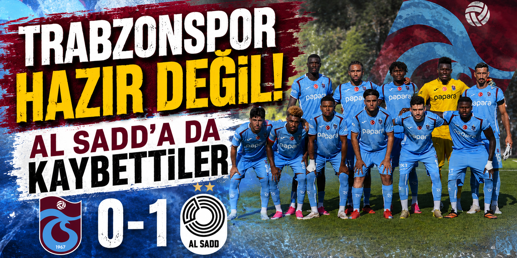 TRABZONSPOR HAZIR DEĞİL! AL SADD'A DA KAYBETTİLER