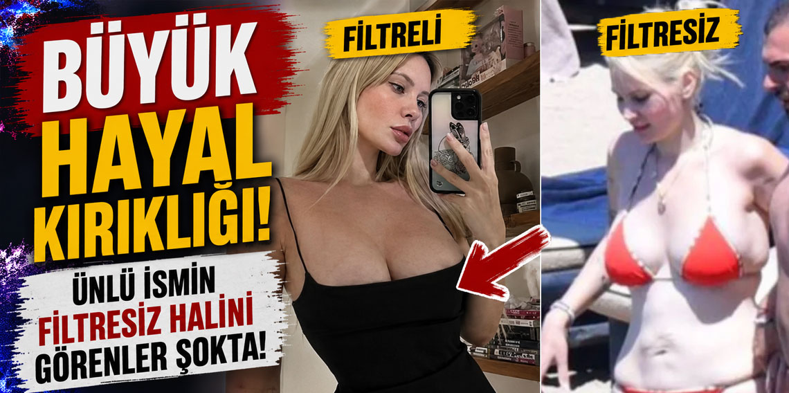 Büyük hayal kırıklığı! Ünlü ismin filtresiz halini görenler şokta