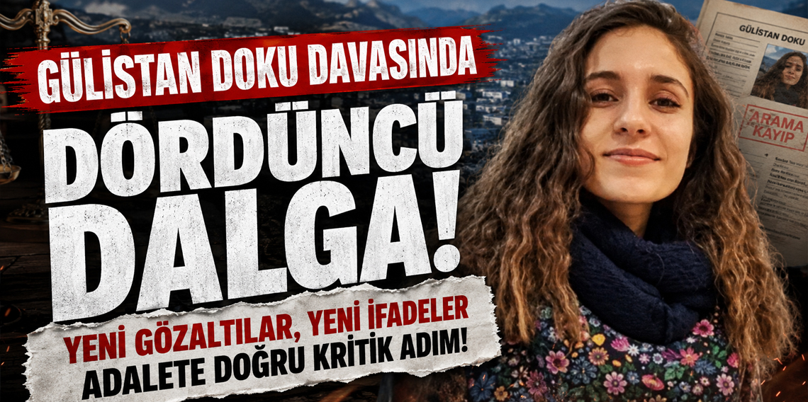 Gülistan Doku davasının dördüncü dalga