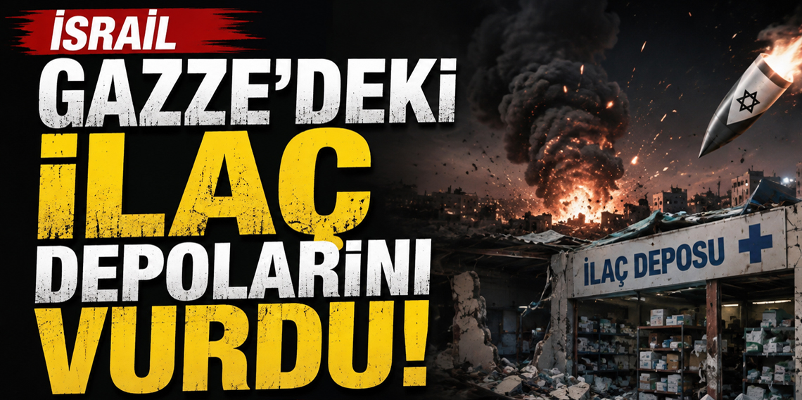 İsrail'den Gazze'de hastanenin ilaç depolarına saldırı
