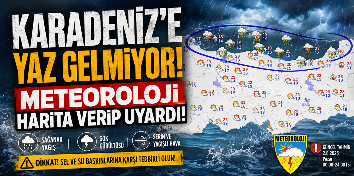 Karadeniz'e yaz gelmiyor! Meteoroloji harita verip uyardı!
