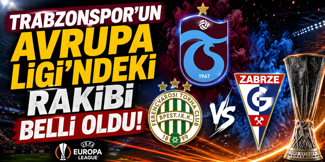 Trabzonspor'un Avrupa Ligi'ndeki Rakibi Belli Oldu!