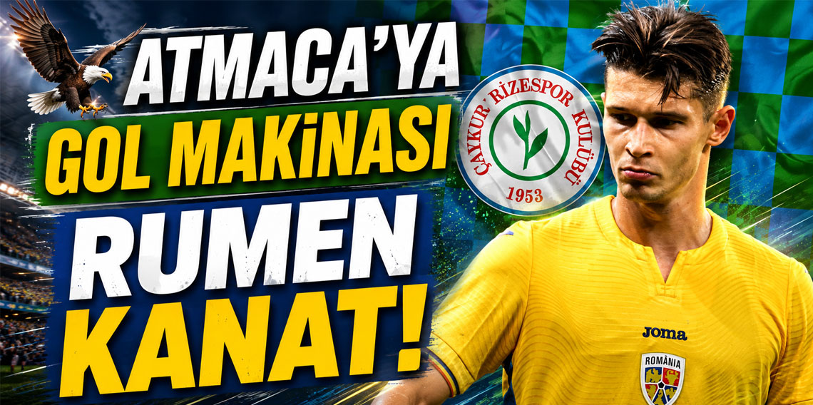 ATMACA’YA GOL MAKİNASI RUMEN KANAT!	
