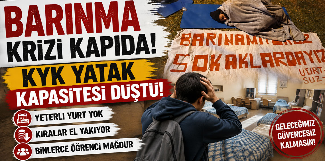 Barınma krizi kapıda: KYK yatak kapasitesi düştü