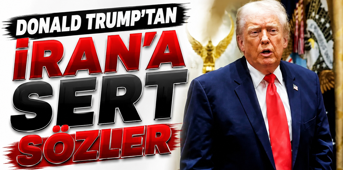 Donald Trump İran'ı Yine Tehdit Etti