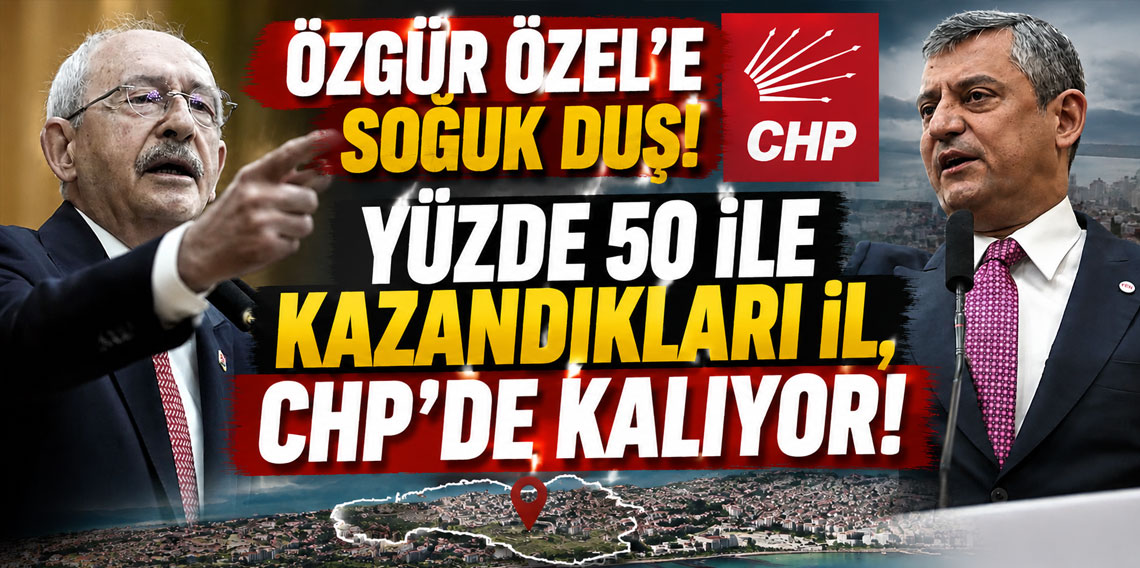 Özgür Özel'e soğuk duş! Yüzde 50 ile kazandıkları il, CHP'de kalıyor!